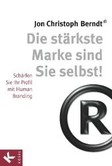 Die stärkste Marke sind Sie selbst! Die stärkste Marke sind Sie selbst!