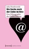 Die Suche nach der Liebe im Netz Die Suche nach der Liebe im Netz