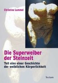 Die Superweiber der Steinzeit Die Superweiber der Steinzeit