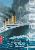 Die Titanic Die Titanic