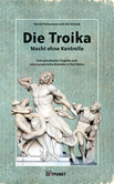 Die Troika – Macht ohne Kontrolle. Die Troika – Macht ohne Kontrolle.