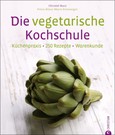 Die vegetarische Kochschule Die vegetarische Kochschule