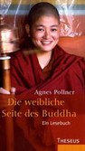 Die weibliche Seite des Buddha Die weibliche Seite des Buddha