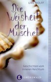Die Weisheit der Muschel Die Weisheit der Muschel