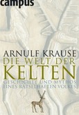 Die Welt der Kelten Die Welt der Kelten