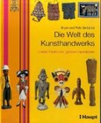 Die Welt des Kunsthandwerks Die Welt des Kunsthandwerks