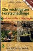 Die wichtigsten Forstschädlinge Die wichtigsten Forstschädlinge