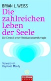 Die zahlreichen Leben der Seele Die zahlreichen Leben der Seele