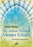Die zeitlose Weisheit Meister Eckarts Die zeitlose Weisheit Meister Eckarts