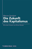 Die Zukunft des Kapitalismus Die Zukunft des Kapitalismus
