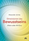 Dimensionen des Bewusstseins Dimensionen des Bewusstseins