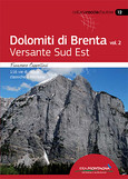 Dolomiti di Brenta vol. 2 - Versante Sud Est Dolomiti di Brenta vol. 2 - Versante Sud Est