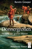 Donnergrollen im Land der grünen Wasser Donnergrollen im Land der grünen Wasser