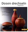 Dosen drechseln Dosen drechseln