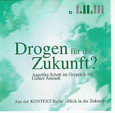 Drogen für die Zukunft? Audio CD Drogen für die Zukunft? Audio CD