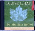 Du bist dein Heiler!, 1 Audio-CD Du bist dein Heiler!, 1 Audio-CD