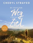 Du bist der Weg und das Ziel Du bist der Weg und das Ziel