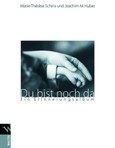 Du bist noch da Du bist noch da