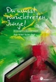 Du musst zurücktreten, Junge! Du musst zurücktreten, Junge!