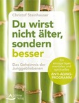 Du wirst nicht älter, sondern besser Du wirst nicht älter, sondern besser