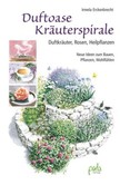 Duftoase Kräuterspirale Duftoase Kräuterspirale