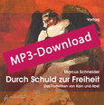 Durch Schuld zur Freiheit, Audio-MP3-Download Durch Schuld zur Freiheit, Audio-MP3-Download
