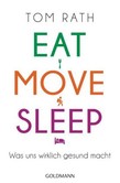 Eat, Move, Sleep