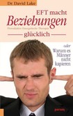 EFT macht Beziehungen glücklich EFT macht Beziehungen glücklich