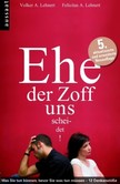 Ehe der Zoff uns scheidet Ehe der Zoff uns scheidet