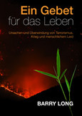 Ein Gebet für das Leben Ein Gebet für das Leben