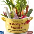 Ein Kochtopf voll Gesundheit Ein Kochtopf voll Gesundheit
