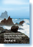 Ein Kurs in Wundern und das Christentum Ein Kurs in Wundern und das Christentum