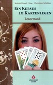 Ein Kursus Kartenlegen - Lenormand Ein Kursus Kartenlegen - Lenormand