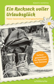 Ein Rucksack voller Urlaubsglück Ein Rucksack voller Urlaubsglück