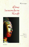 Eine besondere Kraft Eine besondere Kraft