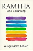 Ramtha - Eine Einführung Ramtha - Eine Einführung
