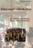 Eine neue Liebeskultur - Doppel-DVD Eine neue Liebeskultur - Doppel-DVD