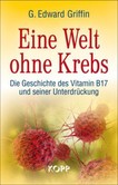 Eine Welt ohne Krebs Eine Welt ohne Krebs