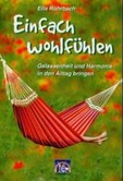 Einfach wohlfühlen Einfach wohlfühlen