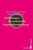 Einführung in die systemische Organisationsberatung Einführung in die systemische Organisationsberatung