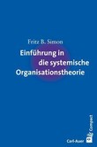 Einführung in die systemische Organisationstheorie Einführung in die systemische Organisationstheorie