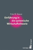 Einführung in die systemische Wirtschaftstheorie Einführung in die systemische Wirtschaftstheorie