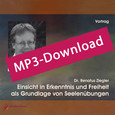 Einsicht in Erkenntnis und Freiheit als Grundlage von Seelenübungen, Audio-MP3-Download