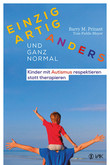 Einzigartig anders - und ganz normal Einzigartig anders - und ganz normal