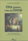 Elfen, Nymphen, Trolle und Zwerge Elfen, Nymphen, Trolle und Zwerge