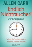 Endlich Nichtraucher - Der Erfolgsplan Endlich Nichtraucher - Der Erfolgsplan