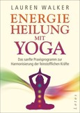 Energieheilung mit Yoga Energieheilung mit Yoga