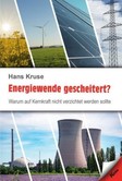Energiewende gescheitert? Energiewende gescheitert?