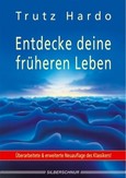 Entdecke deine früheren Leben Entdecke deine früheren Leben