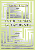 Entdeckungen im Laberynth Entdeckungen im Laberynth